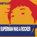 Robert Pollard, Superman Was a Rocker mp3
