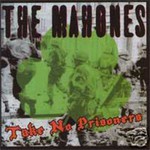 The Mahones, Take No Prisoners mp3