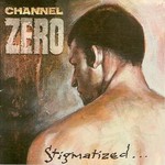 Channel Zero, Stigmatized for Life mp3
