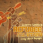 Sierra Leone's Refugee All Stars, Living Like a Refugee