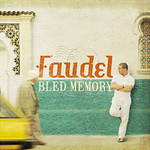 Faudel, Bled Memory