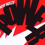 Boys Noize, Power