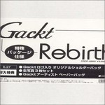 Gackt, Rebirth