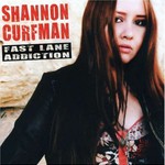 Shannon Curfman, Fast Lane Addiction mp3