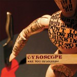 Gyroscope, Are You Involved? mp3