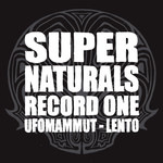 Ufomammut-Lento, Supernaturals: Record One mp3