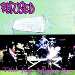 Refused, This Just Might Be... the Truth mp3