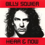 Billy Squier, Hear & Now mp3