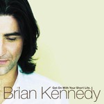 Brian Kennedy, Get On With Your Short Life