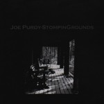 Joe Purdy, Stompin Grounds mp3