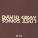 David Gray, Lost Songs 95-98 mp3