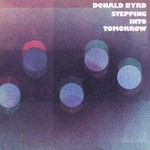 Donald Byrd, Stepping Into Tomorrow mp3