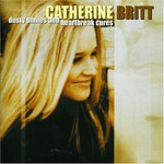 Catherine Britt, Dusty Smiles and Heartbreak Cures mp3