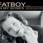 Fatboy, In My Bones