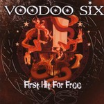 Voodoo Six, First Hit for Free mp3