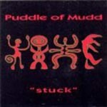 Puddle of Mudd, Stuck