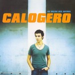 Calogero, Au milieu des autres