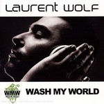 Laurent Wolf, Wash My World mp3
