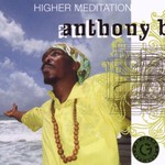 Anthony B, Higher Meditation