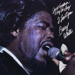 Barry White, Just Another Way to Say I Love You