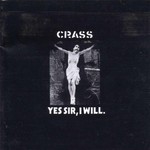 Crass, Yes Sir, I Will