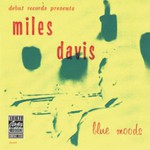 Miles Davis, Blue Moods