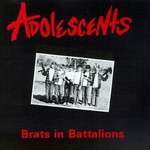 Adolescents, Brats in Battalions mp3