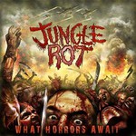 Jungle Rot, What Horrors Await mp3
