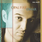 Omar, Opal Fire