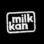 Milk Kan, Milk Kan