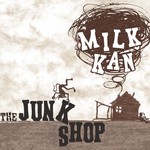 Milk Kan, The Junk Shop mp3