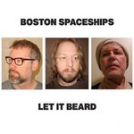 Boston Spaceships, Let It Beard mp3