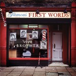 Viva Brother, Famous First Words mp3