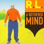 R.L. Burnside, A Bothered Mind mp3