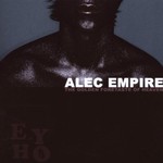 Alec Empire, The Golden Foretaste of Heaven mp3
