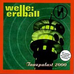 Welle: Erdball, Tanzpalast 2000
