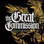 The Great Commission, Heavy Worship