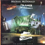 Michael McDonald, No Lookin' Back