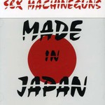SEX MACHINEGUNS, MADE IN JAPAN mp3