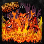 Nekromantix, What Happens In Hell, Stays In Hell