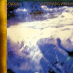 Ataxia, Automatic Writing