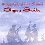 Anthony Phillips & Harry Williamson, Gypsy Suite mp3