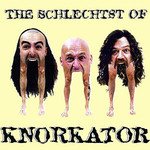 Knorkator, The Schlechtst of Knorkator