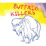 Buffalo Killers, Buffalo Killers