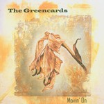 The Greencards, Movin' On