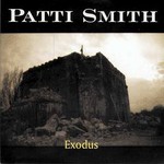 Patti Smith, Exodus