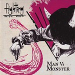 Fighting With Wire, Man Vs. Monster