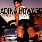 Adina Howard, Do You Wanna Ride? mp3