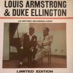Louis Armstrong & Duke Ellington, An Historic Recording Event