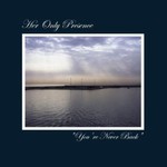 Her Only Presence, You're Never Back mp3